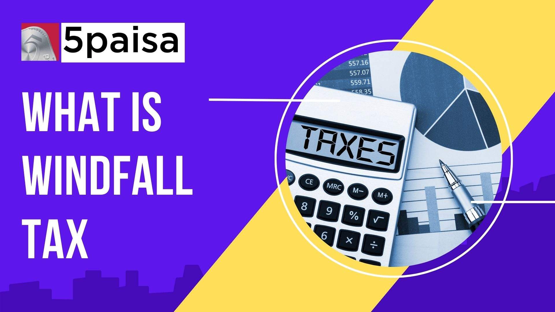 Windfall tax meaning impact how does it work 5paisa